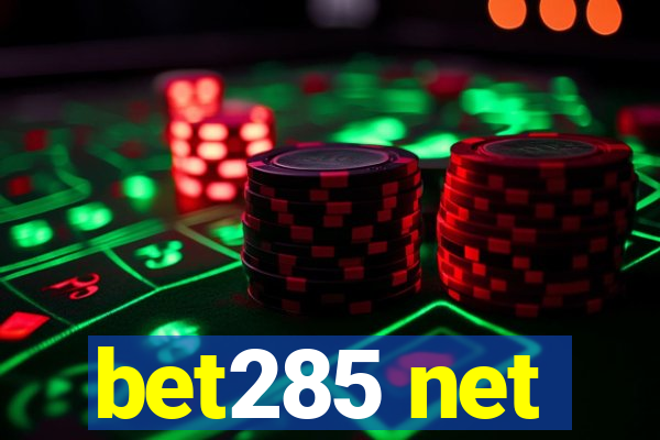 bet285 net